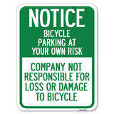 Notice - Bicycle Parking at Your Own Risk, Company Not Responsible for Loss or Damage to Bicycles