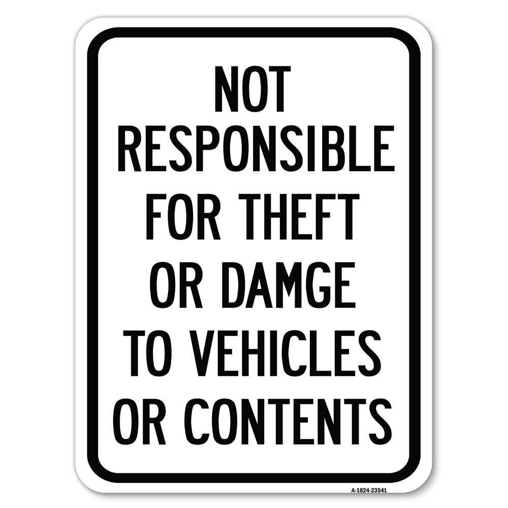 Not Responsible for Theft or Damage to Vehicles or Contents