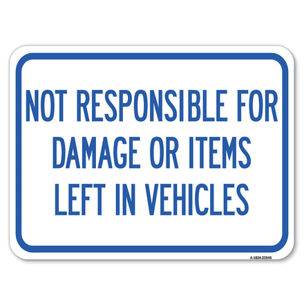 Not Responsible for Damage or Items Left in Vehicles