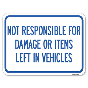 Not Responsible for Damage or Items Left in Vehicles