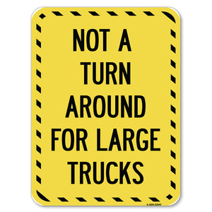 Not A Turn Around for Large Trucks