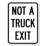 Not A Truck Exit