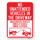 No Unattended Vehicles in the Driveway, Unauthorized Vehicles Towed at Vehicle Owner's Expense (With Car Tow Graphic)