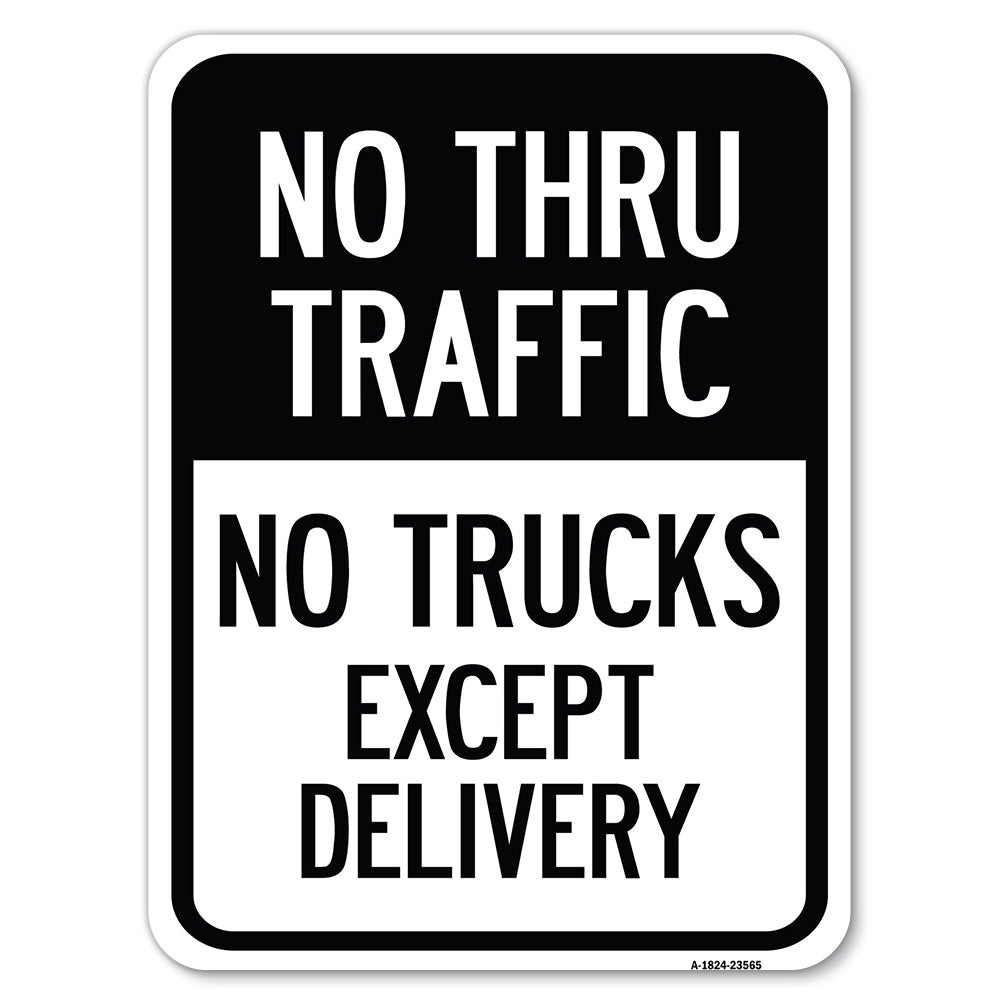 No Thru Traffic - No Trucks Except Delivery