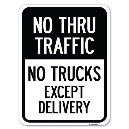 No Thru Traffic - No Trucks Except Delivery