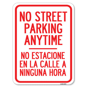 No Street Parking Anytime No Estacione En La Calle a Ninguna Hora