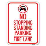 No Stopping, Standing, Fire Lane with Graphic