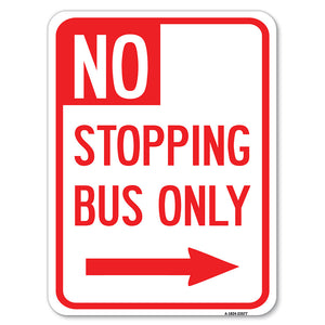 No Stopping Bus Only with Arrow (Right)