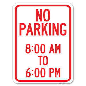 No Parking 8-00 Am to 6-00 Pm