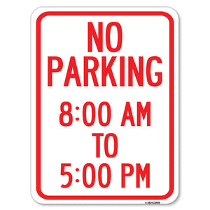 No Parking 8-00 Am to 5-00 Pm