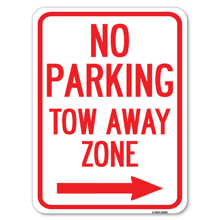 No Parking, Tow Away Zone with Right Arrow