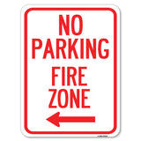 No Parking, Fire Zone with Left Arrow