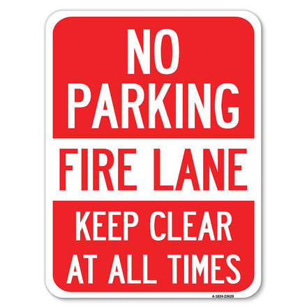 No Parking, Fire Lane, Keep Clear at All Times