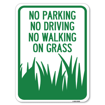 No Parking, Driving or Walking on Grass