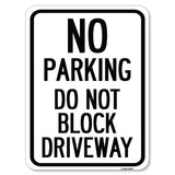 No Parking, Do Not Block Driveway
