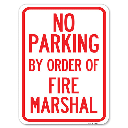 No Parking, by Order of Fire Marshal