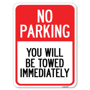 No Parking You Will Be Towed Immediately