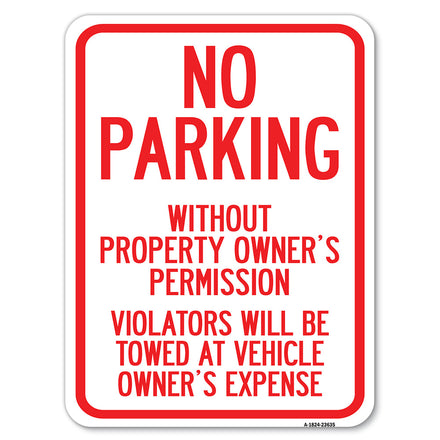 No Parking Without Property Owner's Permission Violators Will Be Towed at Vehicle Owner's Expense