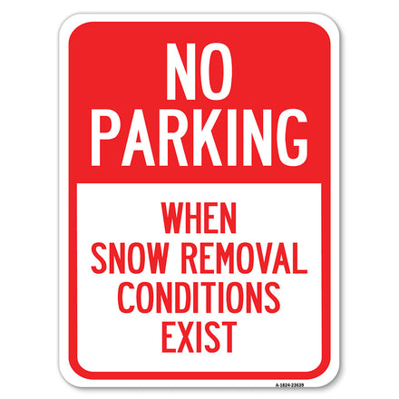 No Parking When Snow Removal Conditions Exist