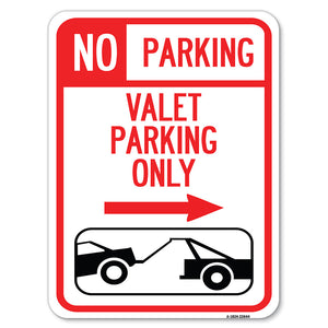 No Parking Valet Parking Only (With Right Arrow) (With Car Tow Graphic)