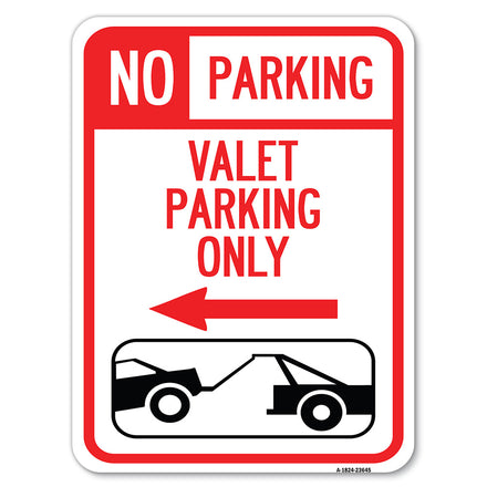 No Parking Valet Parking Only (With Left Arrow) (With Car Tow Graphic)