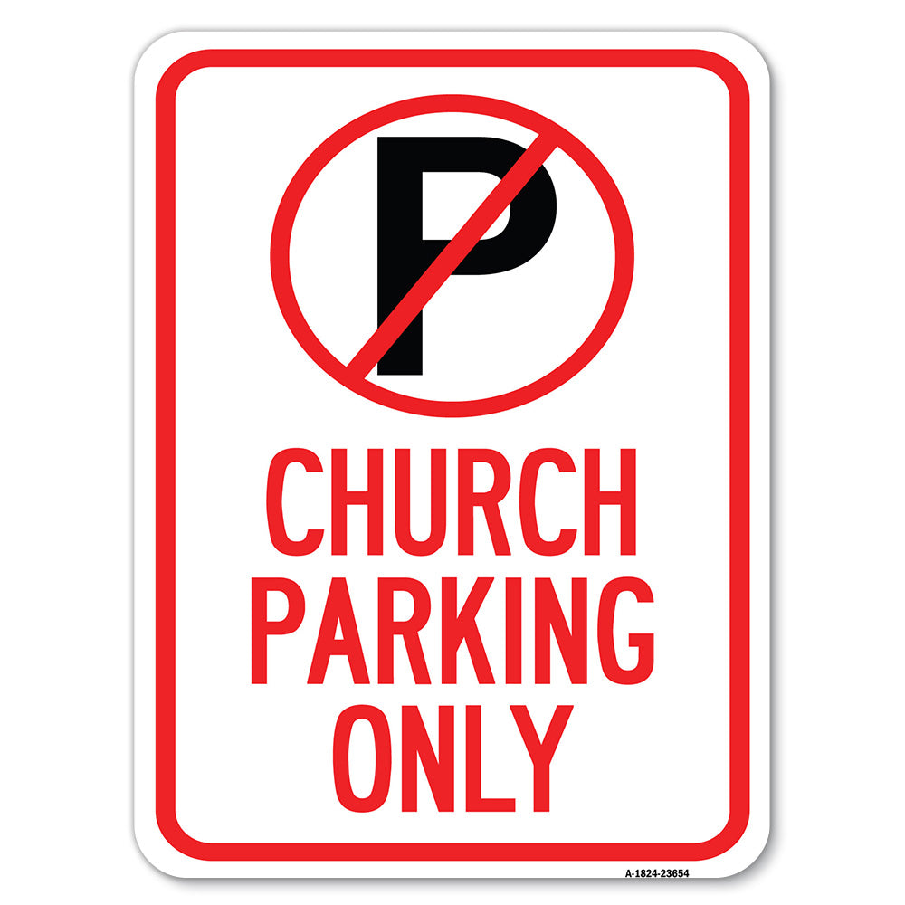No Parking Symbol, Church Parking Only
