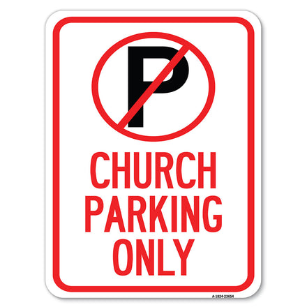 No Parking Symbol, Church Parking Only