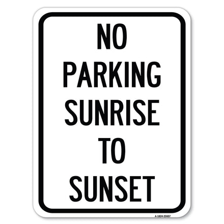 No Parking Sunrise to Sunset (In Daylight)