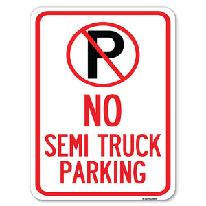 No Parking Sign No Semi Truck Parking with Symbol
