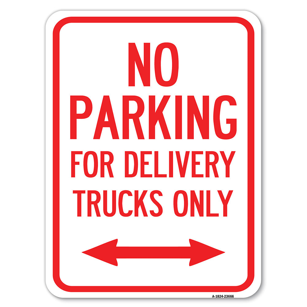 No Parking Sign No Parking for Delivery Trucks Only (With Bidirectional Arrow)