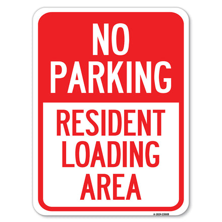 No Parking Sign No Parking - Resident Loading Area