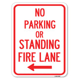No Parking or Standing, Fire Lane (With Left Arrow)