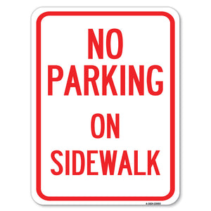 No Parking on Sidewalk Parking Sign