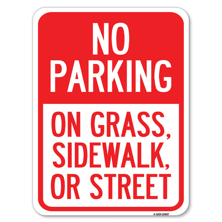 No Parking on Grass, Sidewalk, or Street