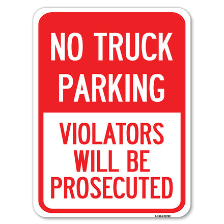 No Parking No Truck Parking, Violators Will Be Prosecuted