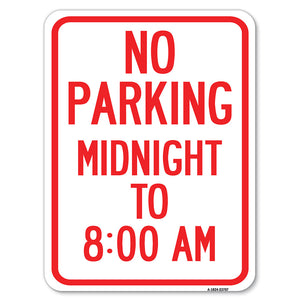 No Parking Midnight to 8:00 Am