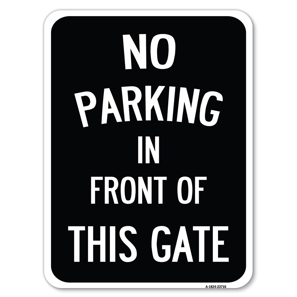 No Parking in Front of This Gate