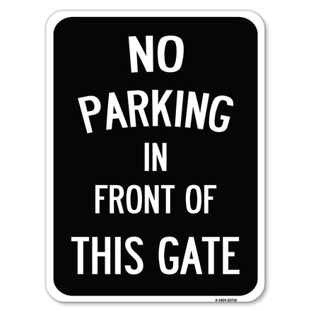 No Parking in Front of This Gate