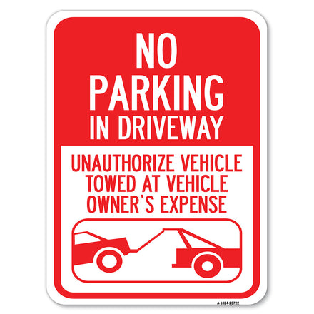 No Parking in Driveway, Unauthorized Vehicles Towed