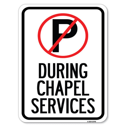 No Parking During Chapel Services