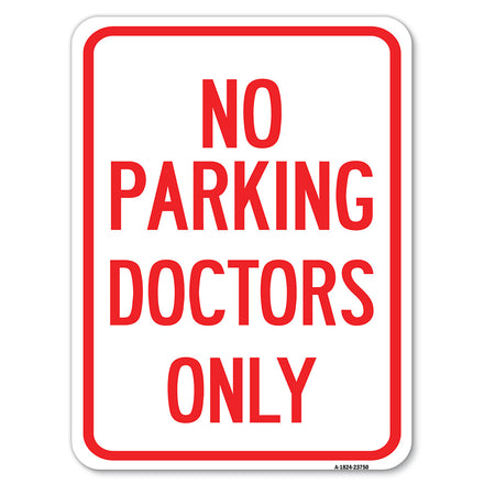 No Parking Doctors Only