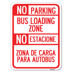 No Parking Bus Loading Zone No Entacionamiento Bus De Carga Zona