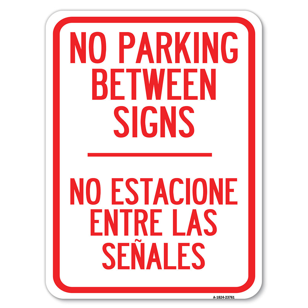 No Parking Between Signs - No Estacione Entre Las Senales