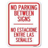 No Parking Between Signs - No Estacione Entre Las Senales