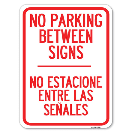 No Parking Between Signs - No Estacione Entre Las Senales