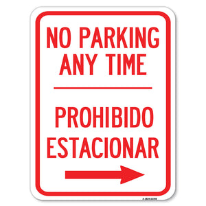 No Parking Anytime Prohibido Estacionar (With Right Arrow)