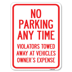 No Parking Anytime, Violators Towed Away