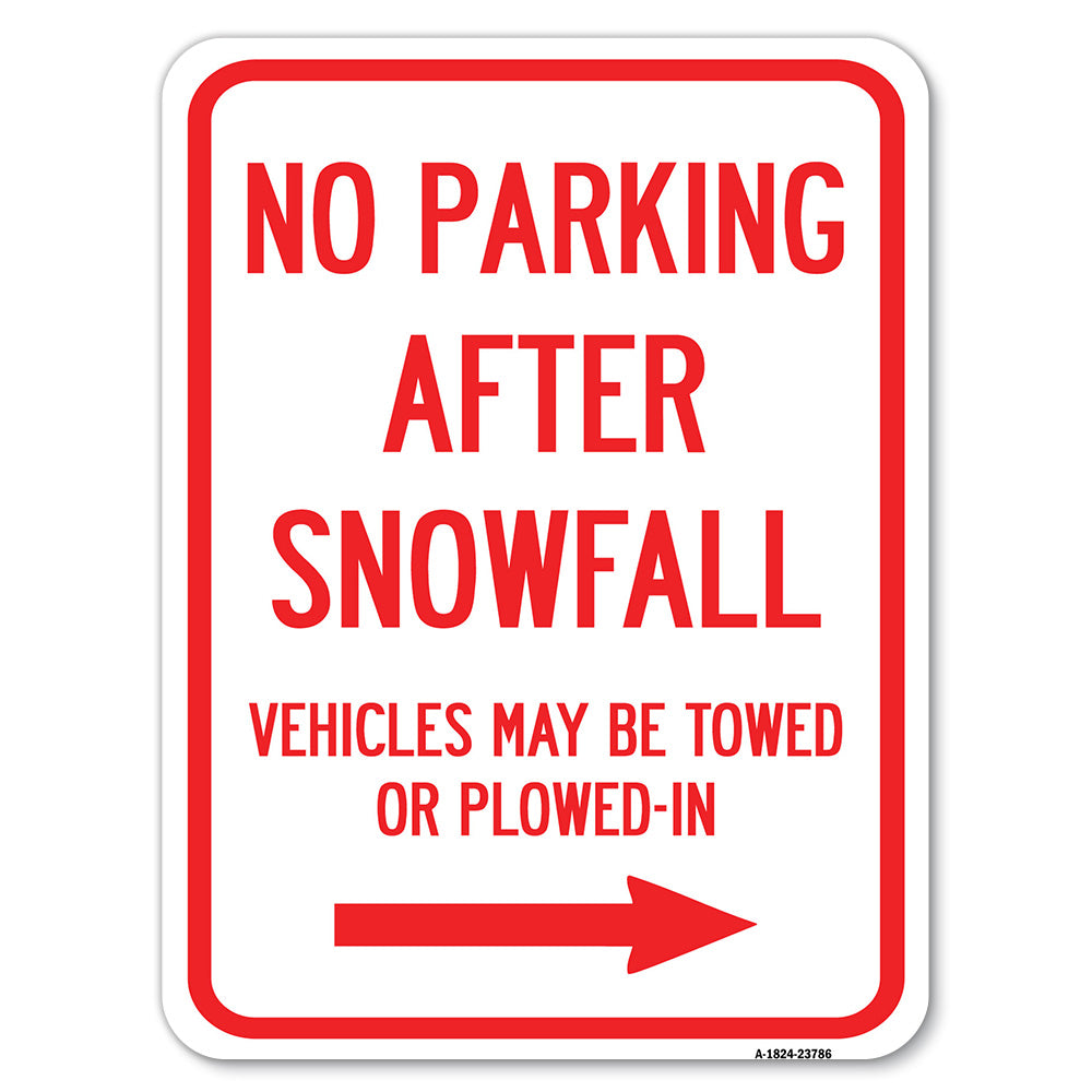No Parking After Snowfall, Vehicles May Be Towed or Plowed-In with Right Arrow
