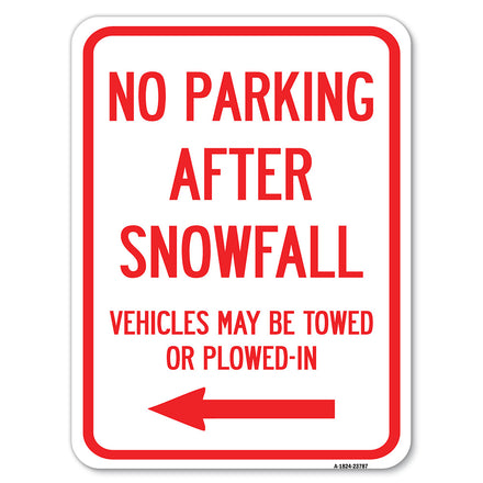 No Parking After Snowfall, Vehicles May Be Towed or Plowed-In with Left Arrow