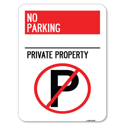 No Parking - Private Property (With No Parking Symbol)